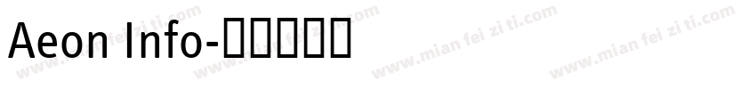 Aeon Info字体转换
